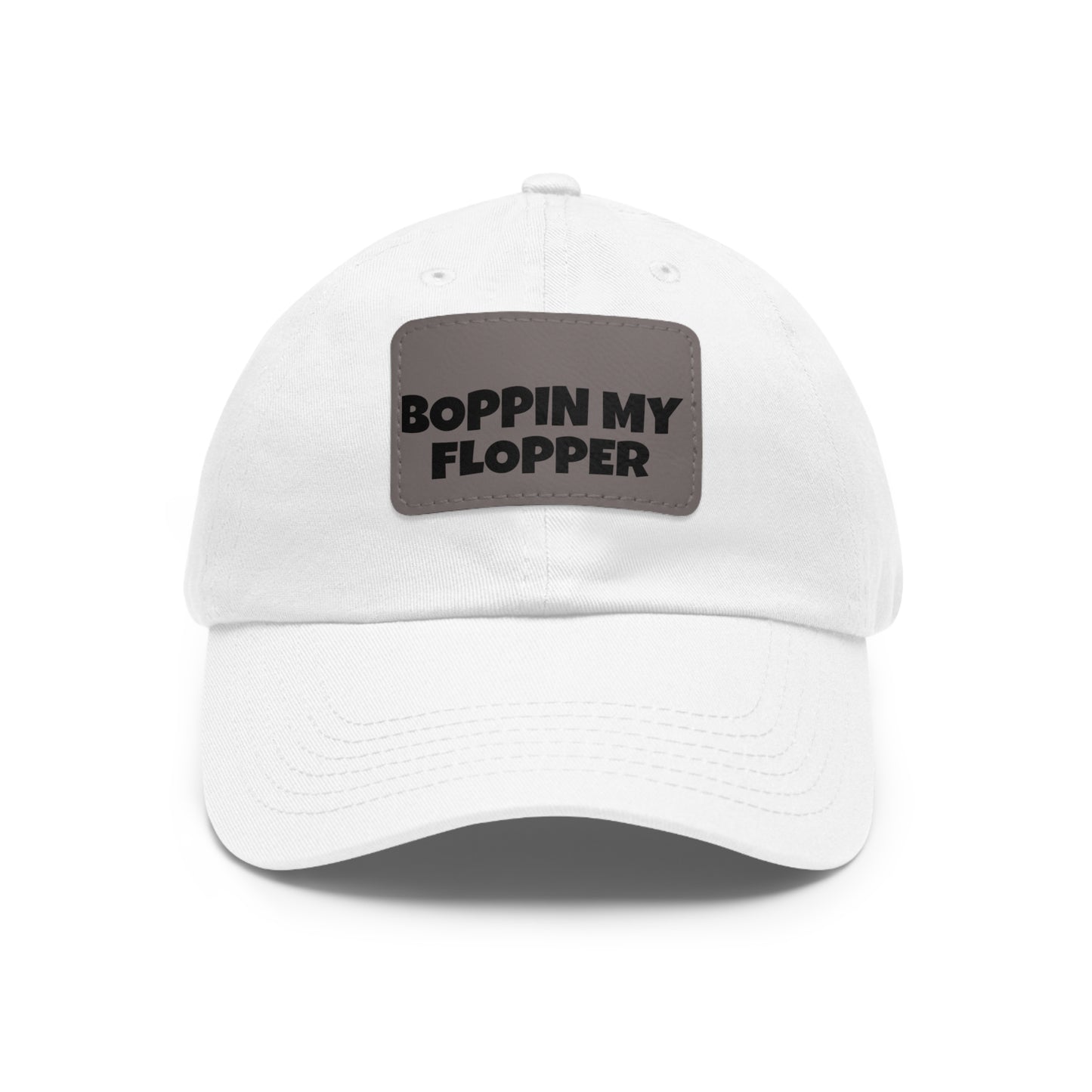 Humorous Dad Hat with Leather Patch - 'Boppin My Flopper'