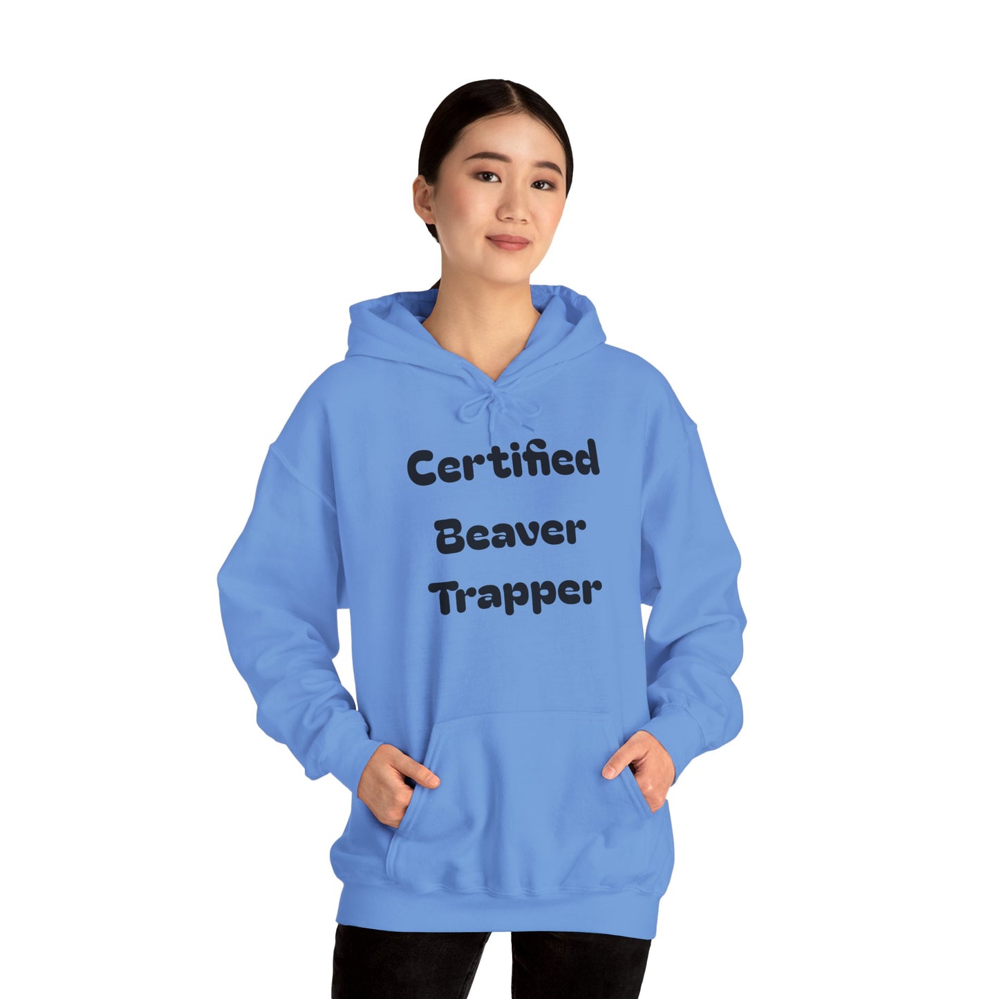 Certified Beaver Trapper Unisex Hoodie - Fun Outdoor Adventure Sweatshirt