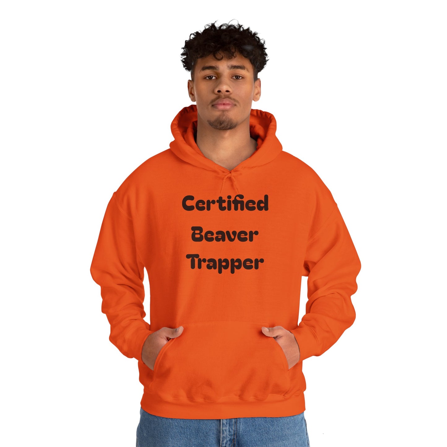 Certified Beaver Trapper Unisex Hoodie - Fun Outdoor Adventure Sweatshirt