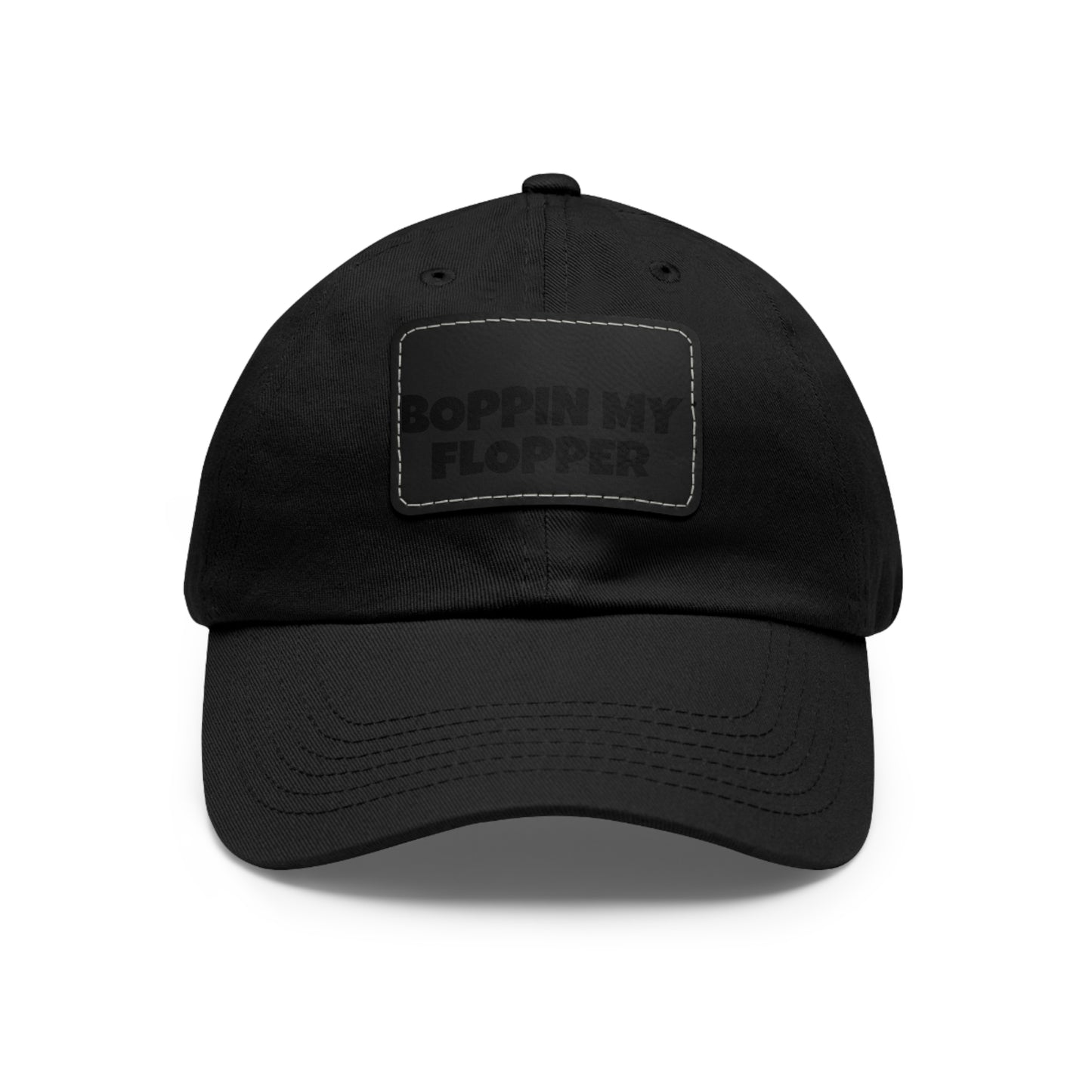 Humorous Dad Hat with Leather Patch - 'Boppin My Flopper'