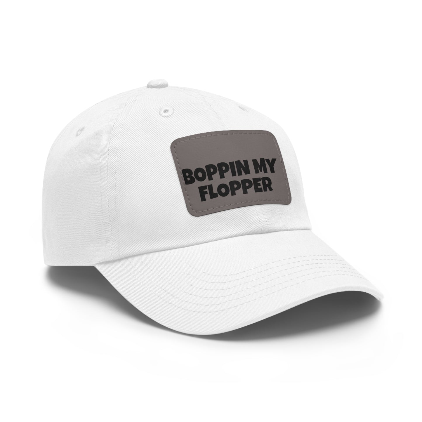 Humorous Dad Hat with Leather Patch - 'Boppin My Flopper'