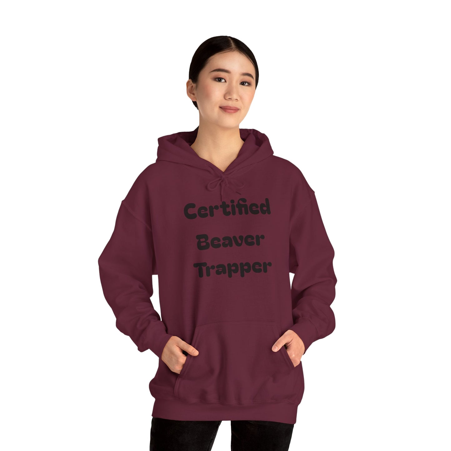 Certified Beaver Trapper Unisex Hoodie - Fun Outdoor Adventure Sweatshirt